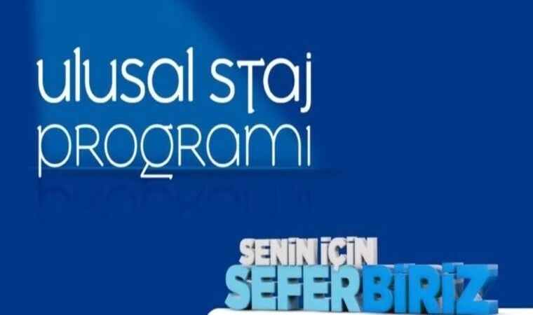 Ulusal Staj Programı’na Başvurular Sona Eriyor